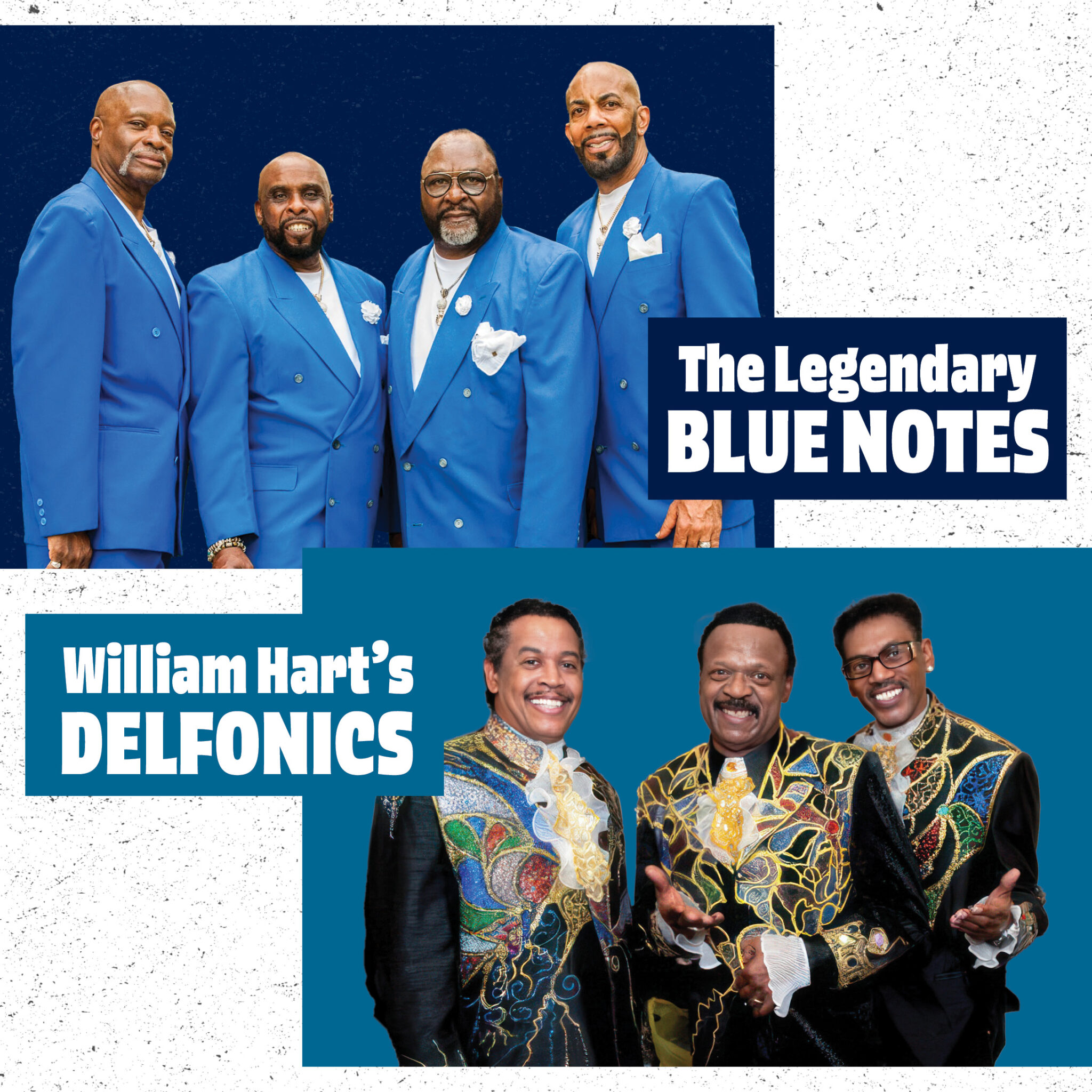 The Legendary Bluenotes & William Hart’s Delfonics - NJ Family